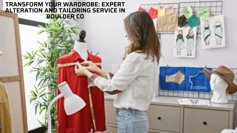 Read more about the article Transform Your Wardrobe: Expert Alteration and Tailoring Service in Boulder CO